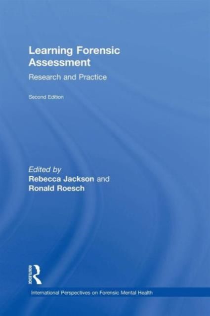 Learning Forensic Assessment : Research and Practice