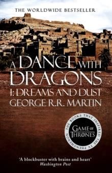 A dance with dragons. I. Dreams and dust