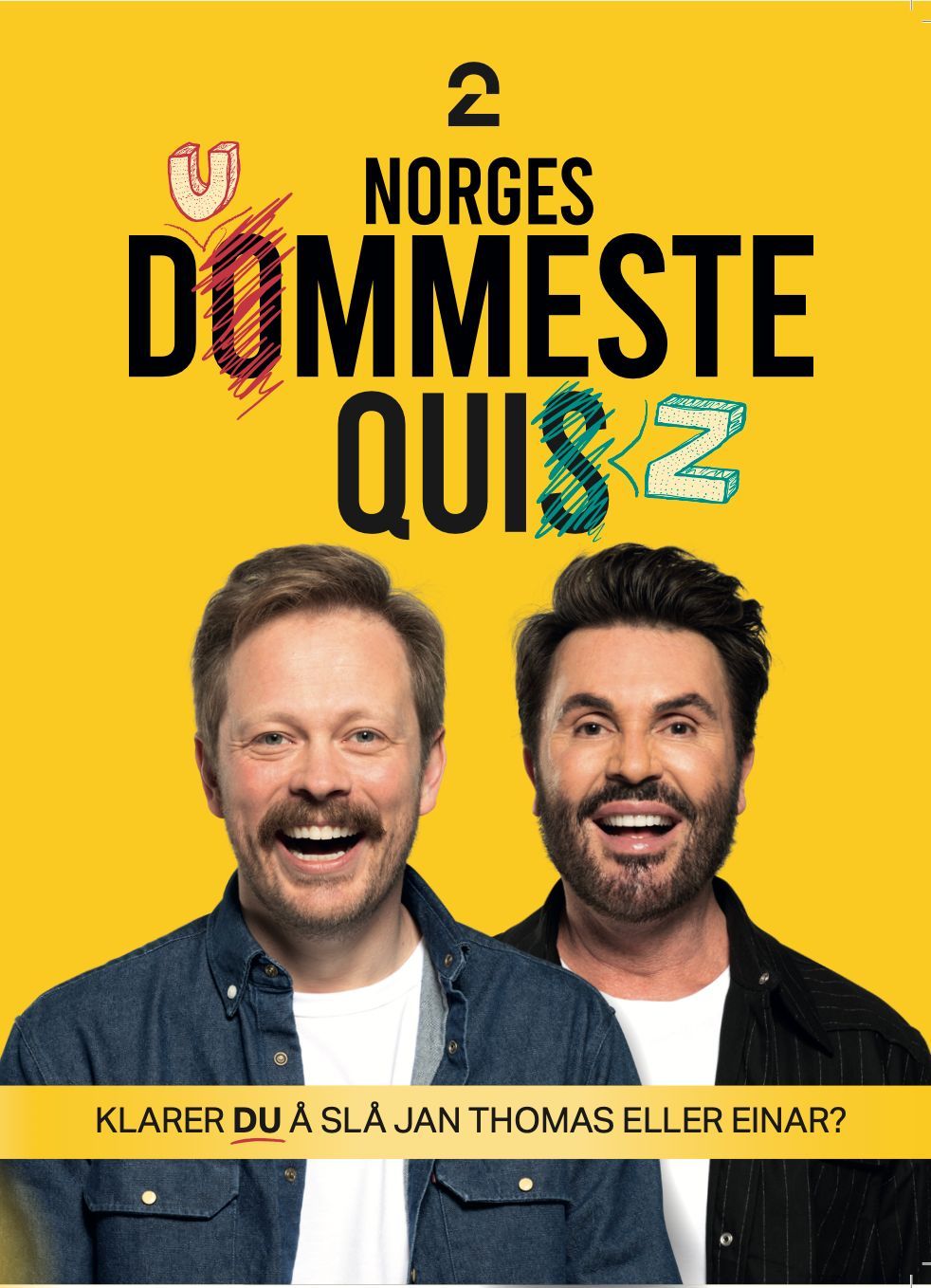 Norges dummeste quiz : klarer du å slå Jan Thomas eller Einar?