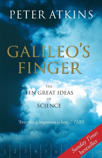 Galileo's Finger : The Ten Great Ideas of Science