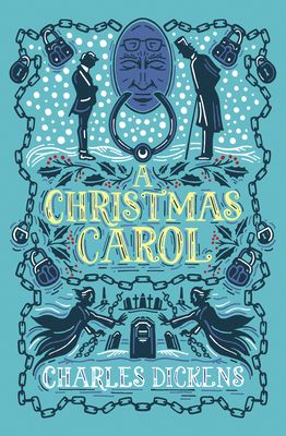 A Christmas carol : in prose, being a ghost story of Christmas