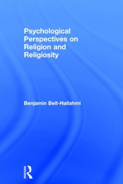 Psychological Perspectives on Religion and Religiosity