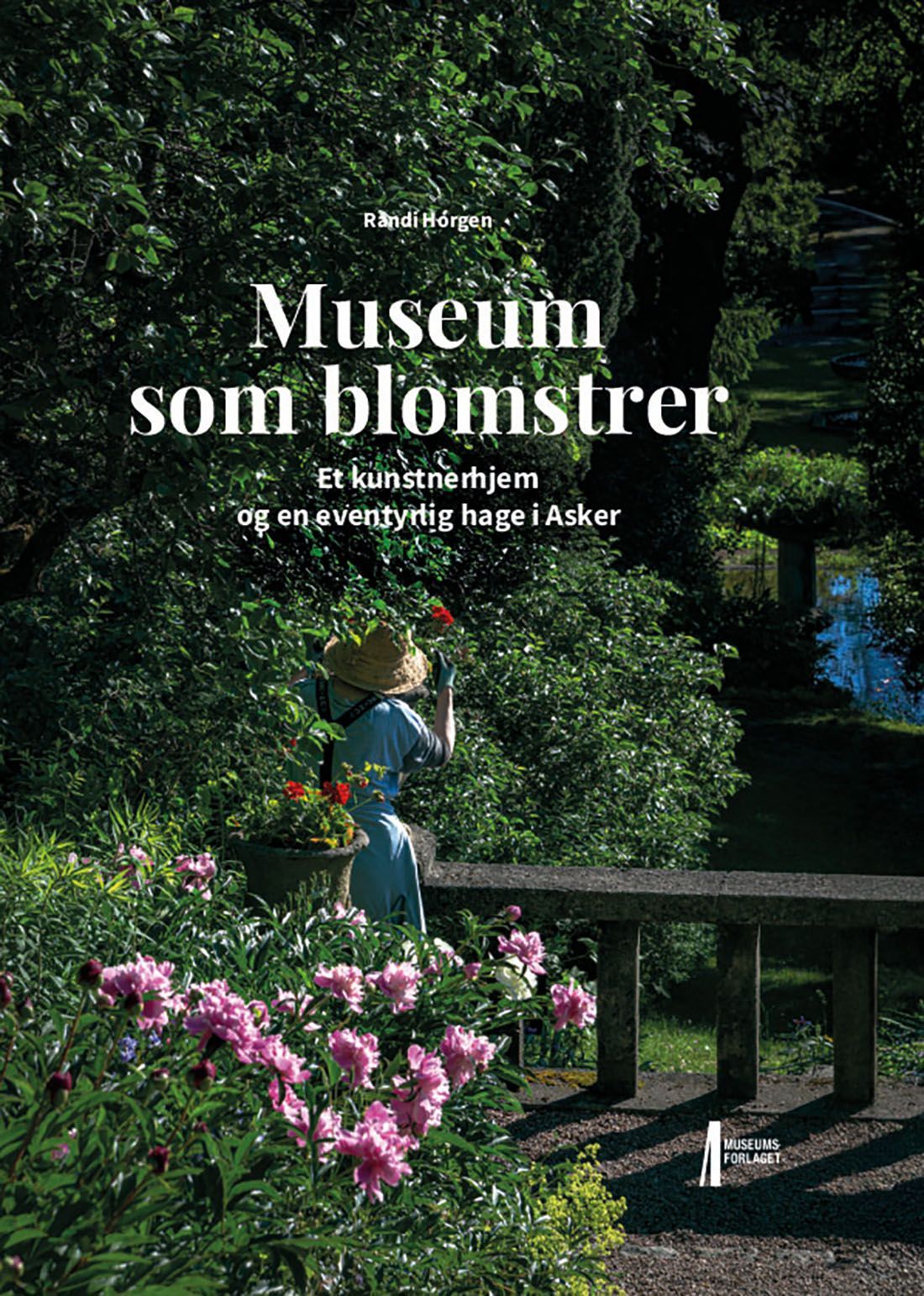 Museum som blomstrer : et kunstnerhjem og en eventyrlig hage i Asker