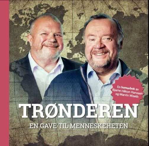 Trønderen : en gave til menneskeheten