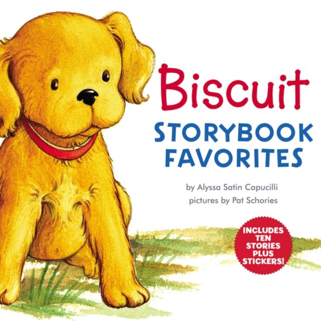 Biscuit Storybook Favorites : 10 Stories in 1 Book Plus Stickers for Dog-Lovers