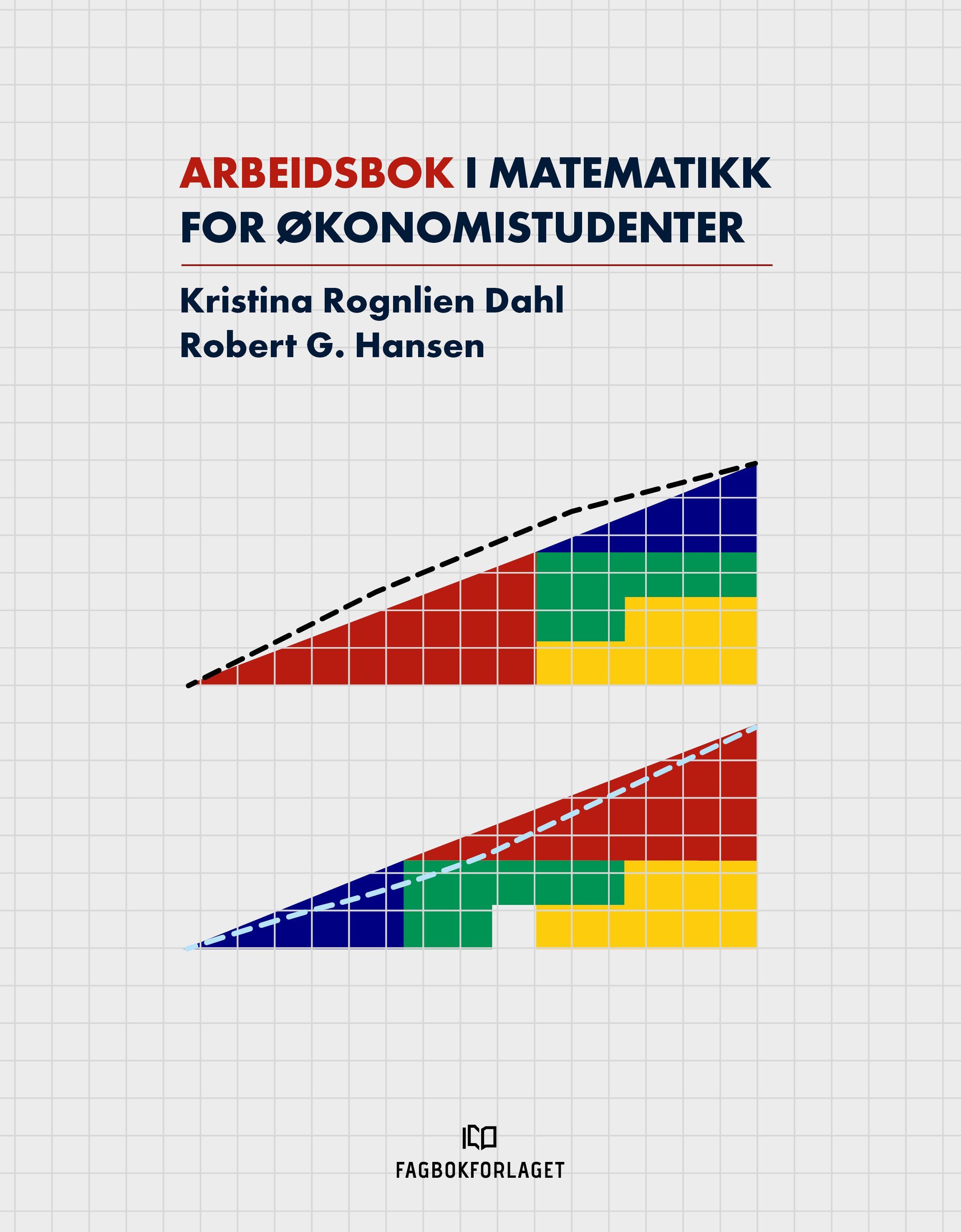 Arbeidsbok i matematikk for økonomistudenter