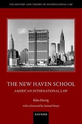 The New Haven School : American International Law