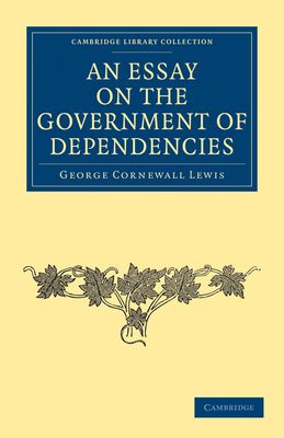 Forsidebilde av An Essay on the Government of Dependencies