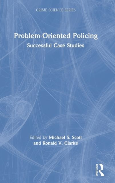 Problem-Oriented Policing : Successful Case Studies