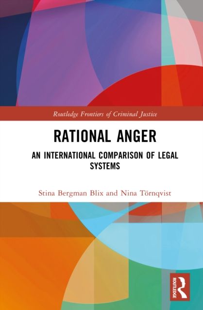 Rational Anger : An International Comparison of Legal Systems