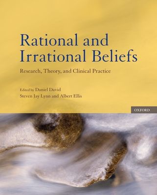 Rational and Irrational Beliefs : Research, Theory, and Clinical Practice