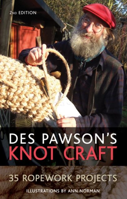 Des Pawson's Knot Craft : 35 Ropework Projects