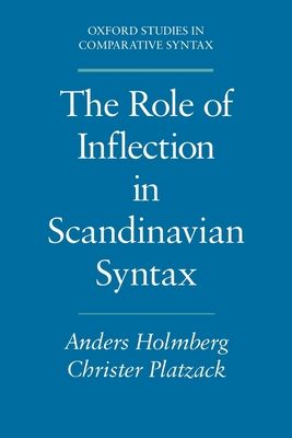 Forsidebilde av The Role of Inflection in Scandinavian Syntax