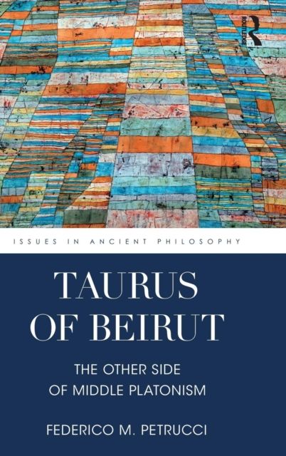 Taurus of Beirut : The Other Side of Middle Platonism