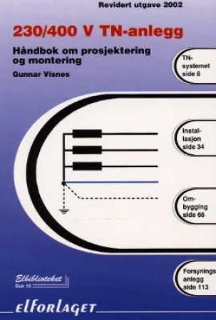 230 V/400 V TN-anlegg : håndbok om prosjektering og montering