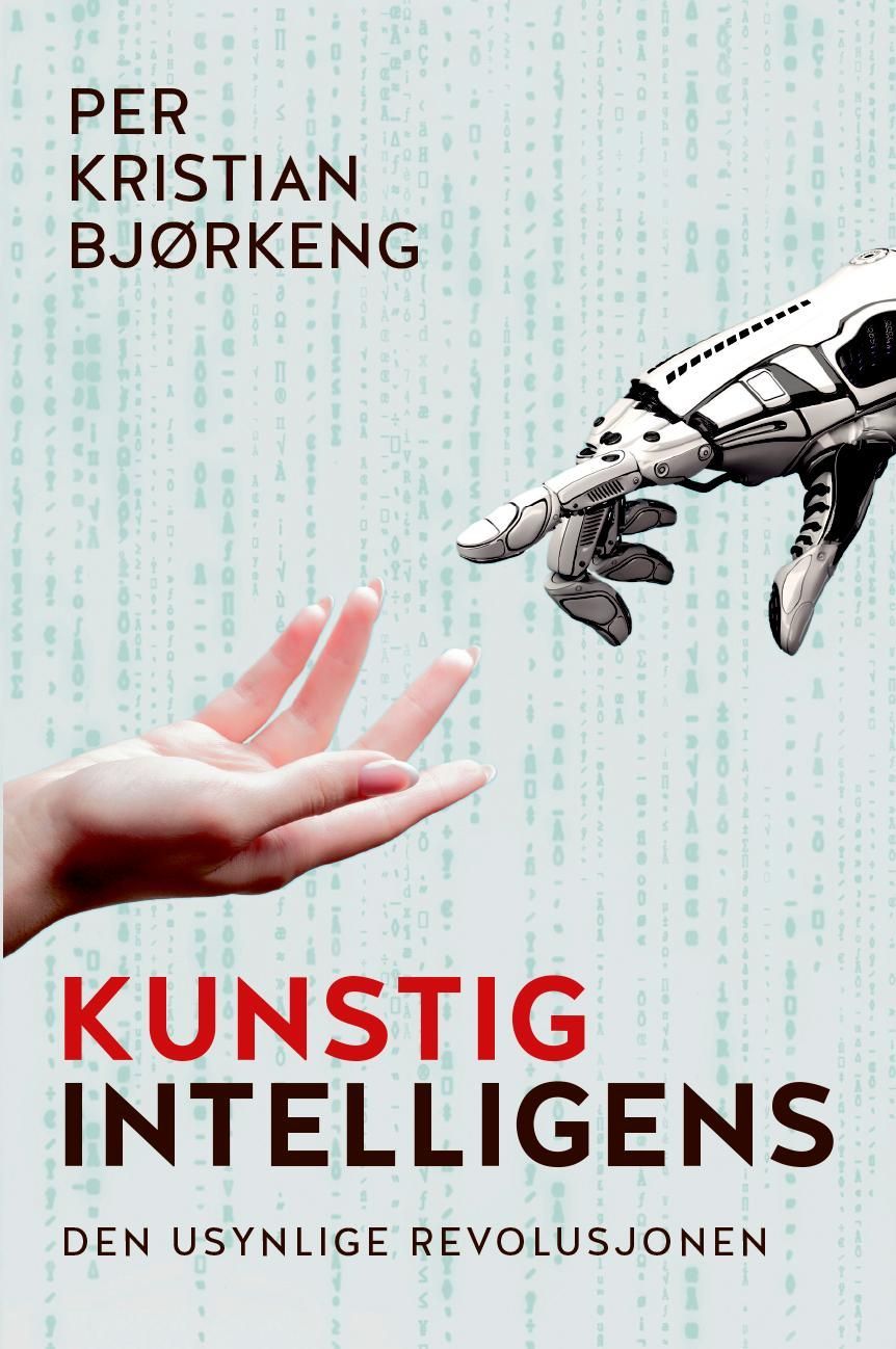 Kunstig intelligens : den usynlige revolusjonen