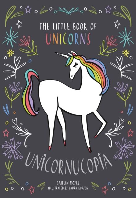 Forsidebilde av Unicornucopia : The Little Book of Unicorns