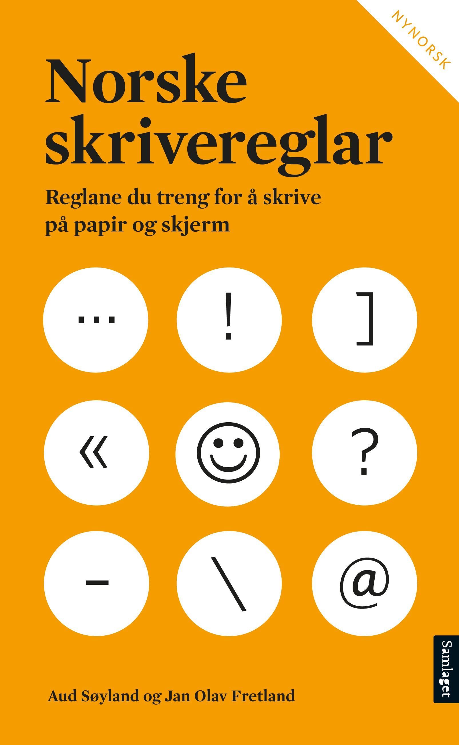 Norske skrivereglar : reglane du treng for å skrive på papir og skjerm