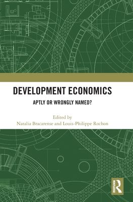 Development Economics : Aptly or Wrongly Named?