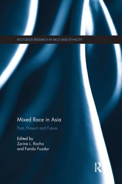 Mixed Race in Asia : Past, Present and Future