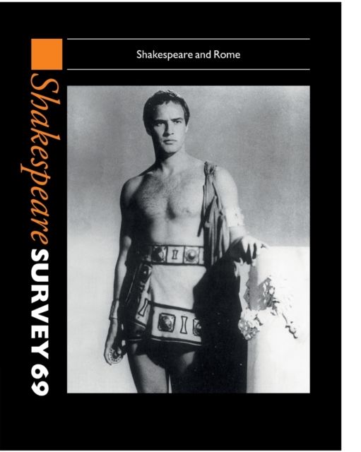 Shakespeare Survey: Volume 69, Shakespeare and Rome