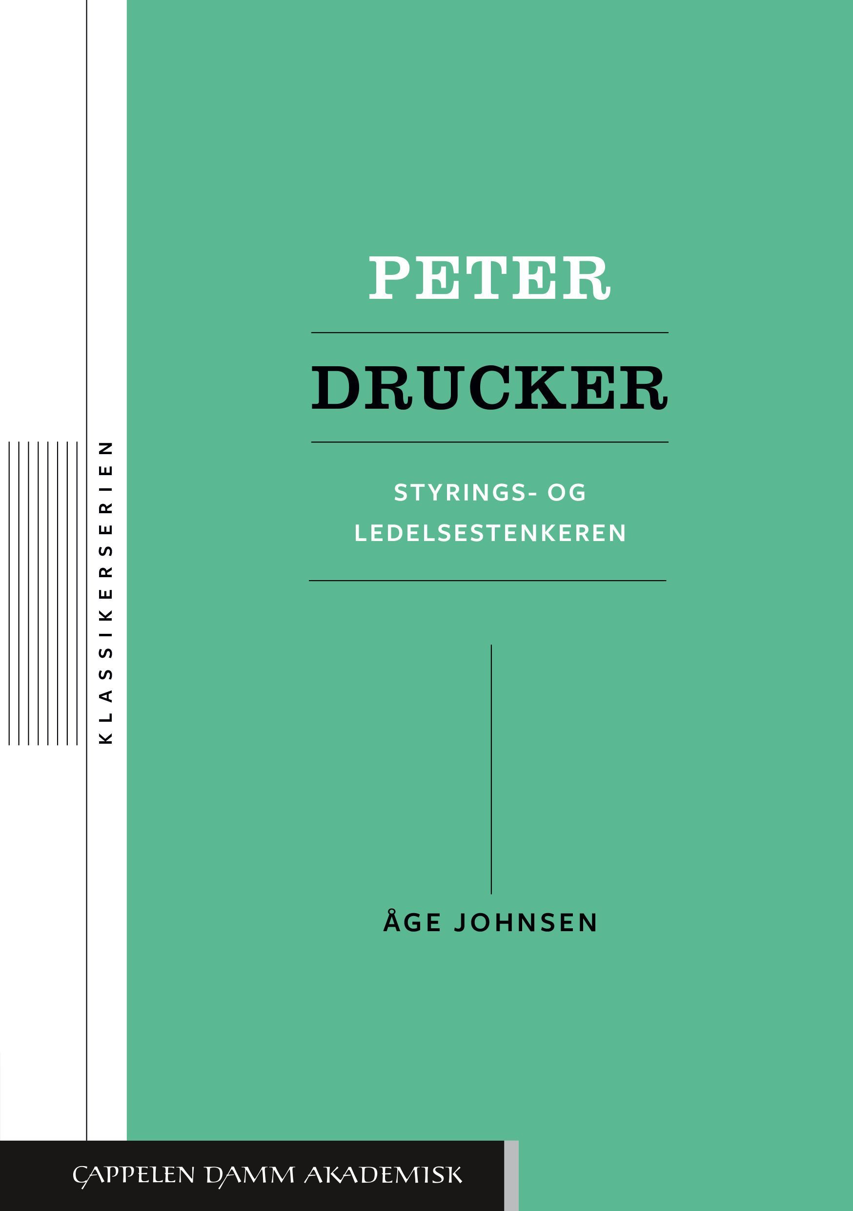 Forsidebilde av Peter Drucker : styrings- og ledelsestenkeren