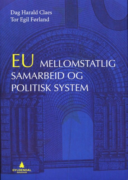 EU : mellomstatlig samarbeid og politisk system