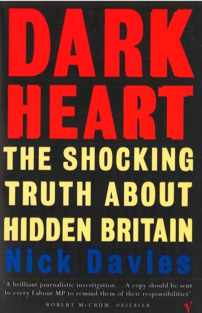 Dark Heart : The Story of a Journey into an Undiscovered Britain