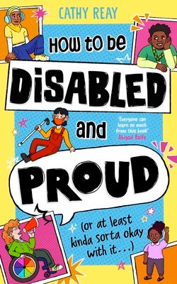 How To Be Disabled and Proud : (or at least kinda sorta okay with it...)