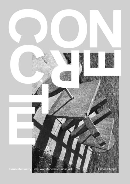 Concrete Poetry : Post-War Modernist
