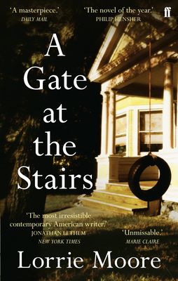 A Gate at the Stairs : 'Not a single sentence is wasted.’ Elizabeth Day