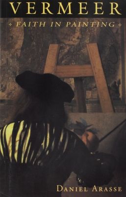 Vermeer : Faith in Painting