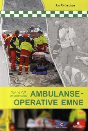 Ambulanseoperative emne : vg2 og vg3 ambulansefag