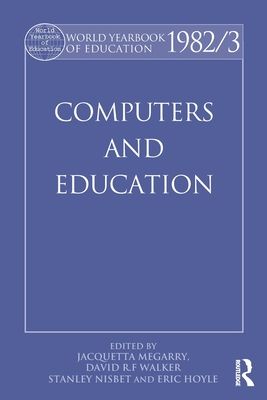 World Yearbook of Education 1982/3 : Computers and Education