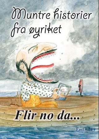 Flir no da : muntre historier fra øyriket