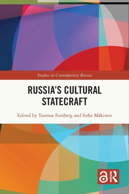 Russia’s Cultural Statecraft