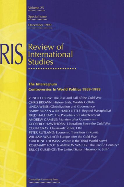 The Interregnum: Controversies in World Politics 1989–1999