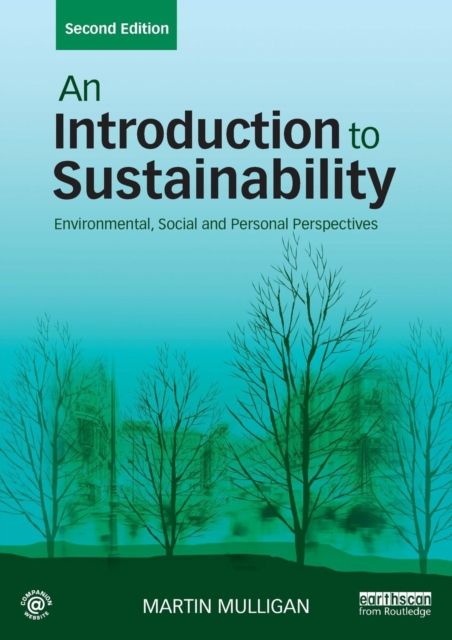 An Introduction to Sustainability : Environmental, Social and Personal Perspectives