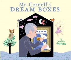 Mr. Cornell's dream boxes