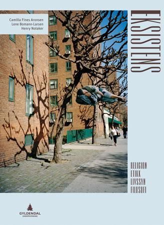 Eksistens : religion, etikk, livssyn, filosofi