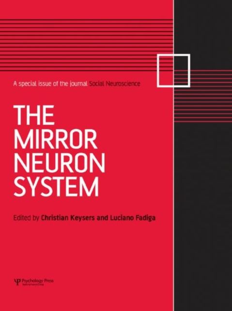 The Mirror Neuron System : A Special Issue of Social Neuroscience