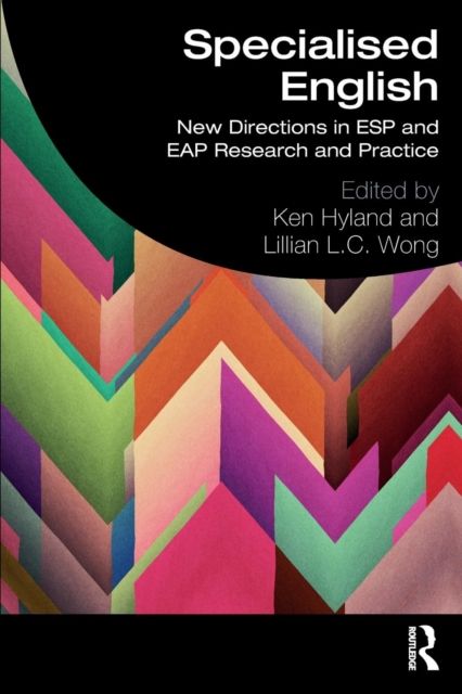 Specialised English : New Directions in ESP and EAP Research and Practice