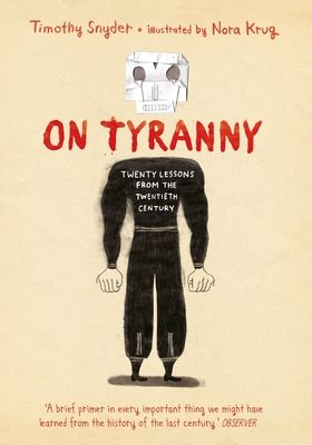 On tyranny : twenty lessons from the twentieth century