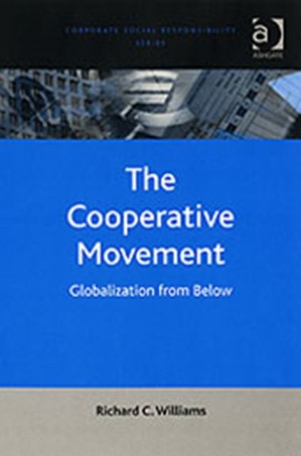 The Cooperative Movement : Globalization from Below