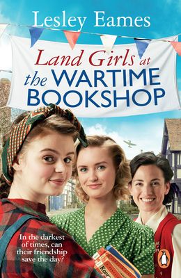 Forsidebilde av Land Girls at the Wartime Bookshop : Book 2 in the uplifting WWII saga series about a community-run bookshop, from the bestselling author