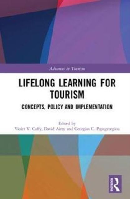 Lifelong Learning for Tourism : Concepts, Policy and Implementation
