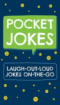 Pocket Jokes : Laugh-Out-Loud Jokes On-the-Go