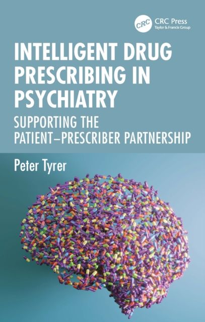 Intelligent Drug Prescribing in Psychiatry : Supporting the Patient-Prescriber Partnership