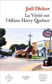 La vérité sur l'affaire Harry Quebert : roman