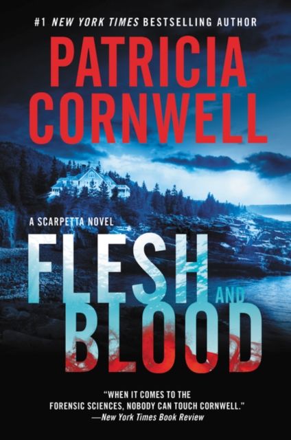 Flesh and Blood : A Scarpetta Novel